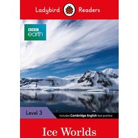 Ladybird Readers Level 3 - BBC Earth - Ice Worlds (ELT Graded Reader) von Penguin Books