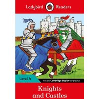 Ladybird Readers Level 4 - Knights and Castles (ELT Graded Reader) von Penguin Books