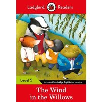 Ladybird Readers Level 5 - The Wind in the Willows (ELT Graded Reader) von Penguin Books