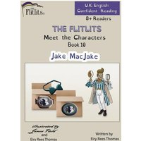 THE FLITLITS, Meet the Characters, Book 10, Jake MacJake, 8+Readers, U.K. English, Confident Reading von Penguin Random House Llc
