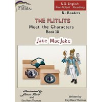 THE FLITLITS, Meet the Characters, Book 10, Jake MacJake, 8+Readers, U.S. English, Confident Reading von Penguin Random House Llc