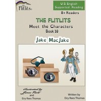 THE FLITLITS, Meet the Characters, Book 10, Jake MacJake, 8+Readers, U.S. English, Supported Reading von Penguin Random House Llc