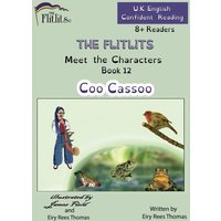 THE FLITLITS, Meet the Characters, Book 12, Coo Cassoo, 8+Readers, U.K. English, Confident Reading von Armour Books