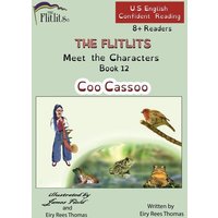 THE FLITLITS, Meet the Characters, Book 12, Coo Cassoo, 8+Readers, U.S. English, Confident Reading von Penguin Random House Llc