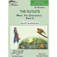 THE FLITLITS, Meet the Characters, Book 12, Coo Cassoo, 8+Readers, U.S. English, Supported Reading von Penguin Random House Llc
