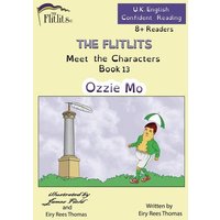 THE FLITLITS, Meet the Characters, Book 13, Ozzie Mo, 8+Readers, U.K. English, Confident Reading von Penguin Random House Llc