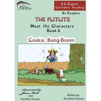 THE FLITLITS, Meet the Characters, Book 8, Cookie Bang-Boom, 8+ Readers, U.S. English, Confident Reading von Penguin Random House Llc