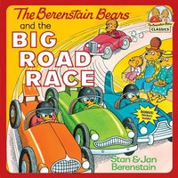 The Berenstain Bears and the Big Road Race von Random House Publishing Group