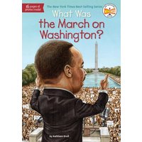 What Was the March on Washington? von Penguin Young Readers Group