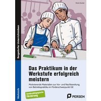 Das Praktikum in der Werkstufe erfolgreich meistern von Persen Verlag in der AAP Lehrerwelt GmbH