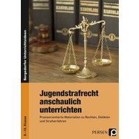 Jugendstrafrecht anschaulich unterrichten von Persen Verlag in der AAP Lehrerwelt GmbH