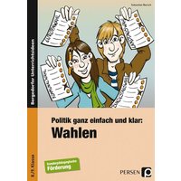 Politik ganz einfach und klar: Wahlen von Persen Verlag in der AAP Lehrerwelt GmbH