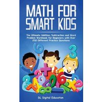 Math for Smart Kids - Ages 4-8 von Personal Development