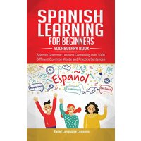 Spanish Language Learning for Beginner's - Vocabulary Book von Personal Development