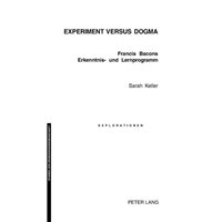 Experiment versus Dogma von Peter Lang AG, Internationaler Verlag der Wissenschaften