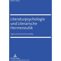 Literaturpsychologie und Literarische Hermeneutik von Peter Lang GmbH, Internationaler Verlag der Wissenschaften