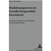 Markttransparenz im Socially Responsible Investment von Peter Lang GmbH, Internationaler Verlag der Wissenschaften