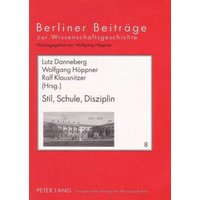 Stil, Schule, Disziplin von Peter Lang GmbH, Internationaler Verlag der Wissenschaften