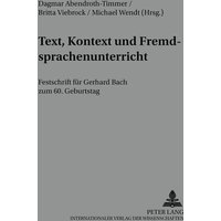 Text, Kontext und Fremdsprachenunterricht von Peter Lang GmbH, Internationaler Verlag der Wissenschaften