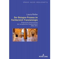 Der Bologna-Prozess im Fachbereich Translatologie von Peter Lang