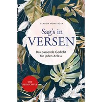 Sag´s in Versen - Das passende Gedicht für jeden Anlass von Petersberg Verlag