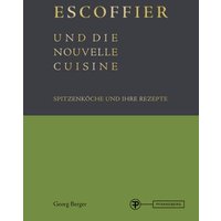 Berger, G: Escoffier und die Nouvelle Cuisine von Pfanneberg