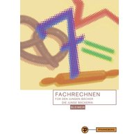 Fachrechnen für junge/n Bäcker/In von Pfanneberg