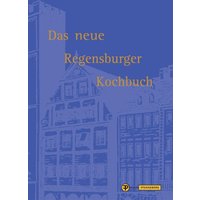 Rößner, M: Regensburger Kochbuch von Pfanneberg