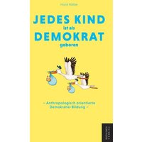 Jedes Kind ist als Demokrat geboren von Phänomen Verlag