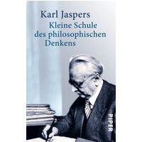 Kleine Schule des philosophischen Denkens von Piper Taschenbuch