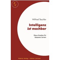 Intelligenz ist machbar von Polarity Verlag Teschler