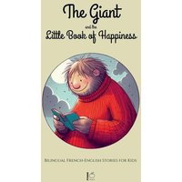 The Giant and the Little Book of Happiness von Pomme Bilingual