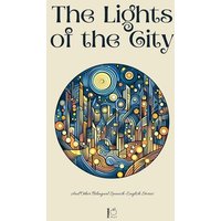 The Lights of the City And Other Bilingual Spanish-English Stories von Pomme Bilingual