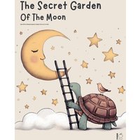 The Secret Garden of the Moon And Other Bilingual Spanish-English Stories for Kids von Pomme Bilingual