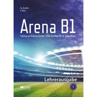 Arena B1: Lehrerausgabe von Praxis Verlag