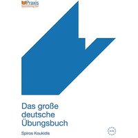 Koukidis, S: große deutsche Übungsbuch von Praxis Verlag