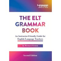 The ELT Grammar Book von Pro Lingua Learning