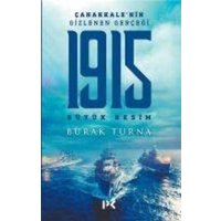 1915 Büyük Resim - Canakkalenin Gizlenen Gercegi von Profil Yayincilik