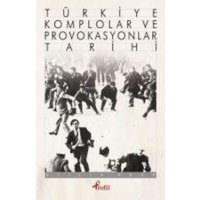 Türkiye Komplolar ve Provokasyonlar Tarihi von Profil Yayincilik