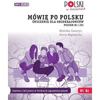 Mówie po polsku. Cwiczenia dla obcokrajowców. Poziom B1 i B2. von Prolog