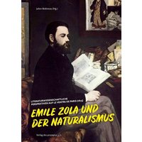 Emile Zola und der Naturalismus von Promptus E.V.