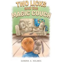 Two Licks and the Magic Couch von Publishing Services Consortium, LLC (Psc)