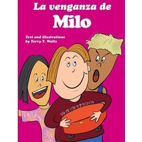 La venganza de Milo: Full color edition, for new readers of Spanish as a Second/Foreign Language von HarperChristian Resources