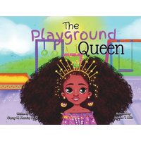 The Playground Queen von Purple Works Press