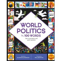 World Politics in 100 Words von Quarto Publishing Group