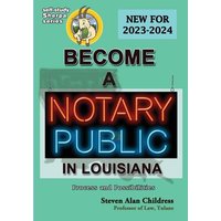 Become a Notary Public in Louisiana (New for 2023-2024) von Quid Pro, LLC