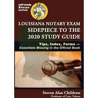 Louisiana Notary Exam Sidepiece to the 2020 Study Guide von Quid Pro, LLC