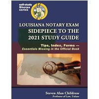 Louisiana Notary Exam Sidepiece to the 2021 Study Guide von Quid Pro, LLC