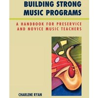 Building Strong Music Programs von Rowman and Littlefield