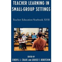 Teacher Learning in Small-Group Settings von R&L Education